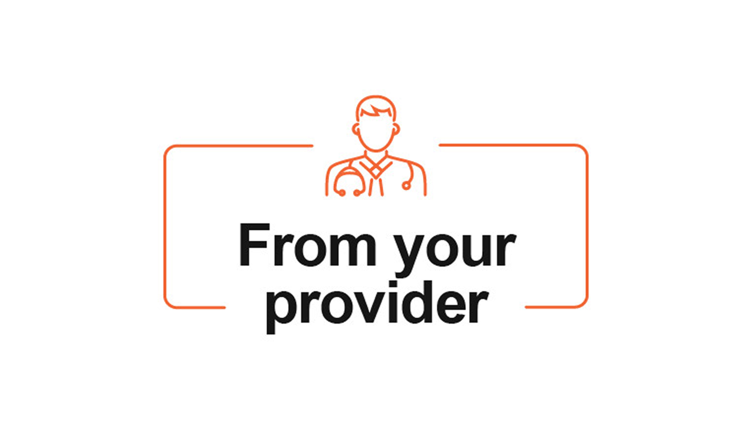 From your provider From your provider