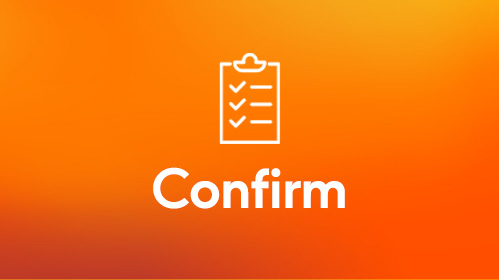 Image of a clipboard checkbox with the word Confirm