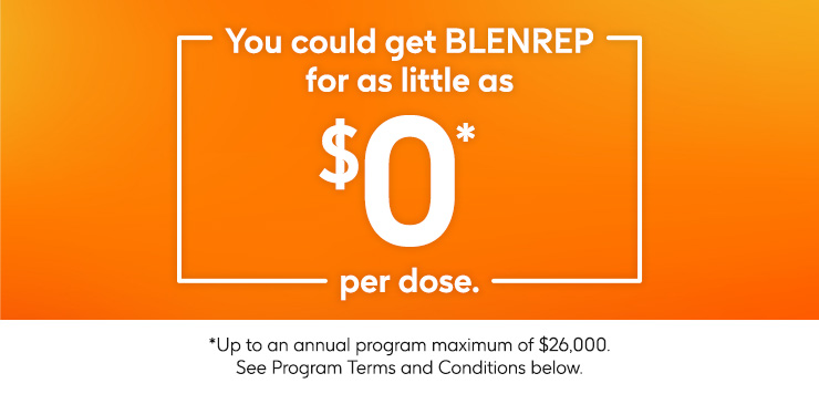 You could get BLENREP for as little as $0 per dose. You could get BLENREP for as little as $0 per dose.