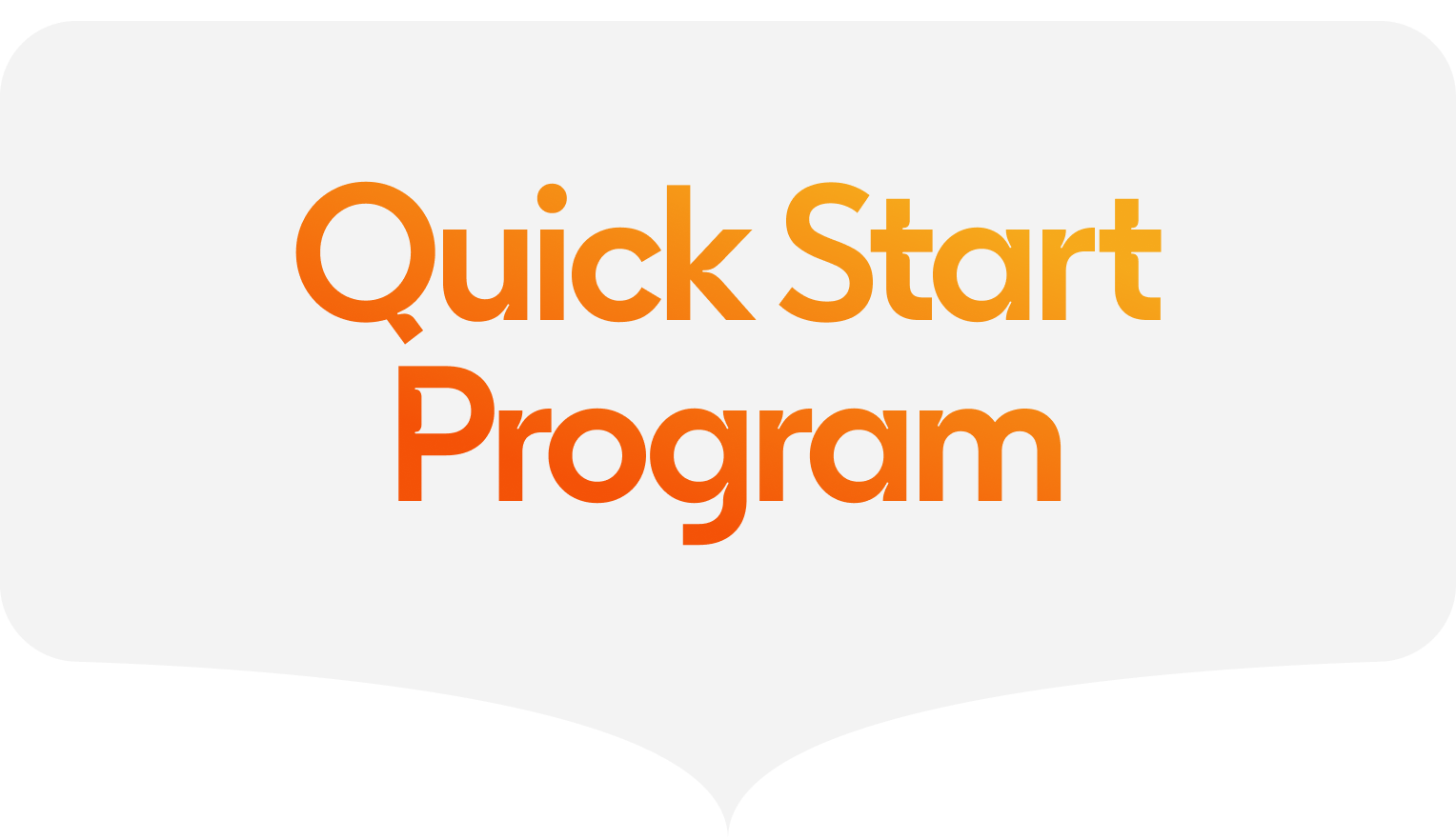 Quick Start Program